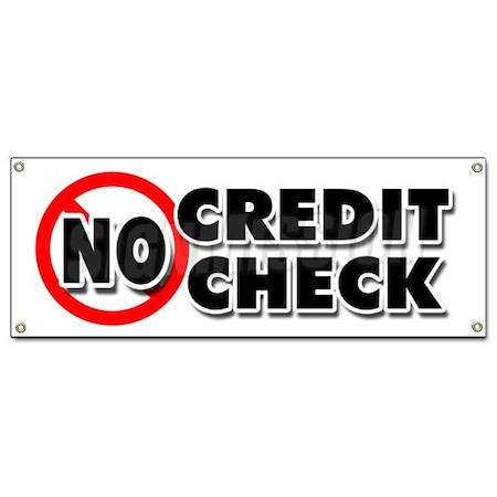 Signmission NO CREDIT CHECK BANNER SIGN car automobile pay here furniture appliance B-No Credit Check